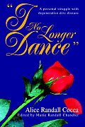 I No Longer Dance: A Personal Struggle with Degenerative Disc Disease