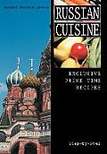 Russian Cuisine: Exclusive Prime-Time Recipes