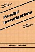 Parallel Investigations
