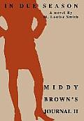 Middy Brown's Journal II: In Due Season