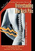 Understanding Low Back Pain: Breakthroughs and New Advances in the Diagnosis and Treatment of Low Back Pain