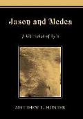 Jason and Medea: A Whirlwind of Ruin