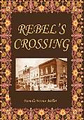 Rebel's Crossing
