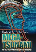 Mega-Tsunami: The True Story of the Hebrew Exodus from Egypt