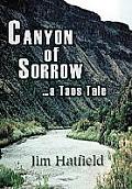 Canyon of Sorrow: ...a Taos Tale