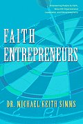 Faith Entrepreneurs: Empowering People by Faith, Nonprofit Organizational Leadership, and Entrepreneurship
