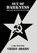 Out of Darkness: The Last Russian Revolution