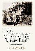 The Preacher from Whiskey Ditch