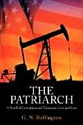 The Patriarch: A Novel of Corruption and Terrorism, Love and Loss