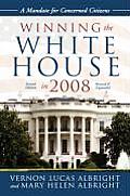 Winning the White House in 2008: A Mandate for Concerned Citizens