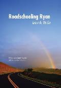 Roadschooling Ryan: Learn as We Go