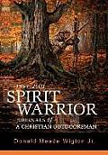 Spirit Warrior: Journals of a Christian Outdoorsman