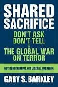 Shared Sacrifice: Don't Ask Don't Tell & The Global War On Terror