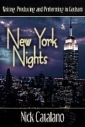 New York Nights: Performing, Producing and Writing in Gotham