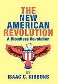 The New American Revolution: A Bloodless Revolution