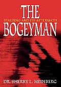 The Bogeyman: Stalking and Its Aftermath