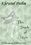 This Shade of Night: A Preternatural, Unlimited Novel