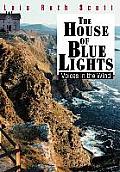 The House of Blue Lights: Voices in the Wind