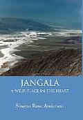Jangala: A Wild Place in the Heart