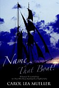 Name That Boat!: A Nautical Trivia Challenge for Those Who Enjoy Anything Even Slightly Salty