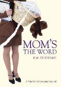 Mom's the Word: Silent No More