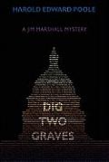 Dig Two Graves: A Jim Marshall Mystery