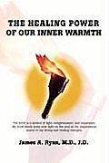 The Healing Power of our Inner Warmth