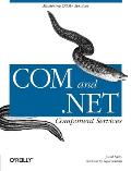 Com & .Net Component Services: Mastering COM+ Services