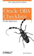Oracle DBA Checklists Pocket Reference