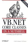 VB.NET Core Classes in a Nutshell With CDROM