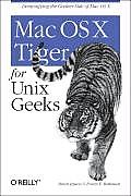 Mac OS X Tiger For Unix Geeks