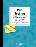 Perl Testing: A Developer's Notebook: A Developer's Notebook