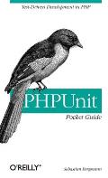 Phpunit Pocket Guide: Test-Driven Development in PHP