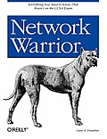 Network Warrior 1st Edition