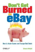 Don't Get Burned on Ebay: How to Avoid Scams and Escape Bad Deals