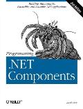 Programming .Net Components: Design and Build .Net Applications Using Component-Oriented Programming