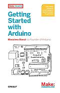 Getting Started with Arduino 1st Edition