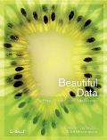 Beautiful Data The Stories Behind Elegant Data Solutions