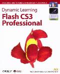 Dynamic Learning: Flash Cs3 Professional [With DVD]