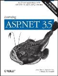 Learning ASP.NET 3.5: Build Web Applications with ASP.NET 3.5, Ajax, Linq, and More