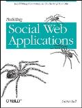 Building Social Web Applications: Establishing Community at the Heart of Your Site