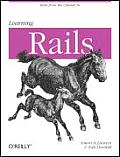 Learning Rails 1st Edition