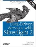 Data-Driven Services with Silverlight 2: Data Access and Web Services for Rich Internet Applications