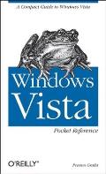 Windows Vista Pocket Reference: A Compact Guide to Windows Vista
