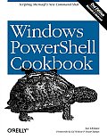 Windows Powershell Cookbook 2nd Edition The Complete Guide to Scripting Microsofts New Command Shell