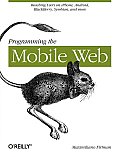 Programming the Mobile Web 1st Edition