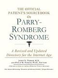 Official Patients Sourcebook on Parry Romberg Syndrome A Revised & Updated Directory for the Internet Age