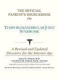 Official Patients Sourcebook on Temporomandibular Joint Syndrome