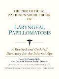 2002 Official Patients Sourcebook on Laryngeal Papillomatosis