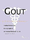 Gout - A Medical Dictionary, Bibliography, and Annotated Research Guide to Internet References